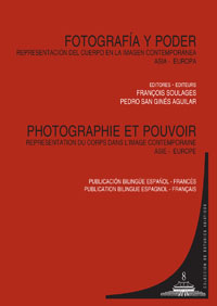Fotografía y Poder. Representación del Cuerpo en la Imagen Contemporánea Asia-Europa. Publicación Bilingüe Español-Francés-0