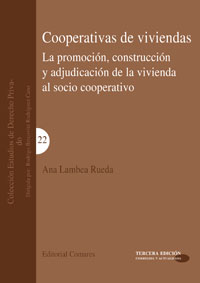 Cooperativas de Viviendas. La Promoción, Construcción y Adjudicación de la Vivienda al Socio Cooperativo, 3ª Ed-0