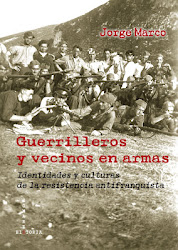 Guerrilleros y Vecinos en Armas. Identidades y Culturas de la Resistencia Antifranquista.-0