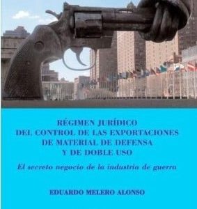 Régimen jurídico del control de las exportaciones de material de defensa y de doble uso -0