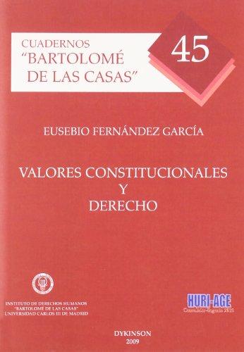 Valores Constitucionales y Derecho. Cuadernos Bartolomé de las Casas nº 45.-0