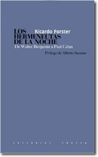 Hermeneutas de la Noche, Los De Walter Benjamin a Paul Celan.-0
