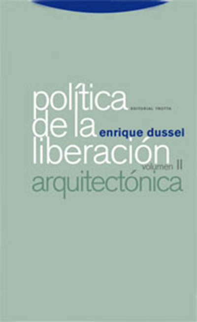 Política de la Liberación, Volumen II: Arquitectónica-0