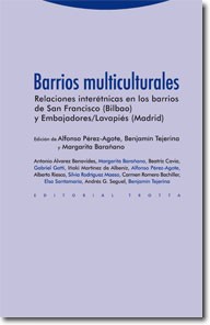Barrios Multiculturales. Relaciones Interétnicas en los Barrios de San Francisco (Bilbao) y Embajadores/Lavapiés (Madrid)-0
