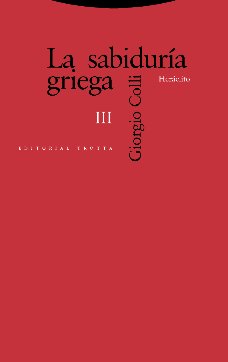 La Sabiduría Griega III. Heráclito-0