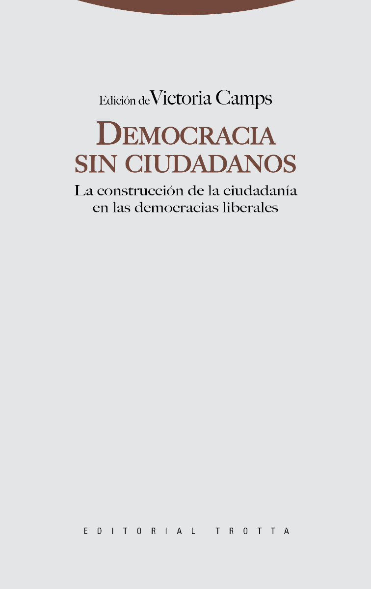 Democracia sin Ciudadanos La Construcción de la Ciudadanía en las Democracias Liberales-0