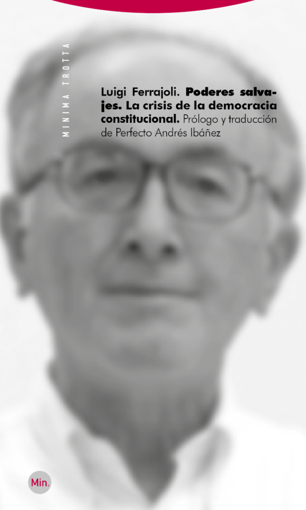 Poderes Salvajes. La Crisis de la Democracia Constitucional -0