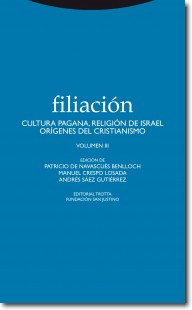 Filiación, III Cultura Pagana, Religión de Israel, Orígenes del Cristianísmo-0