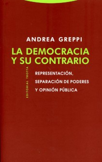 Democracia y su Contrario Representación, Separación de Poderes y Opinión Pública-0