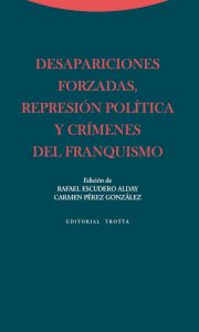 Desapariciones forzadas rep. politica y crimenes franquismo. -0