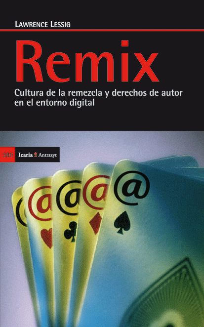 Remix Cultura de la Remezcla y Derechos de Autor en el Entorno Digital-0