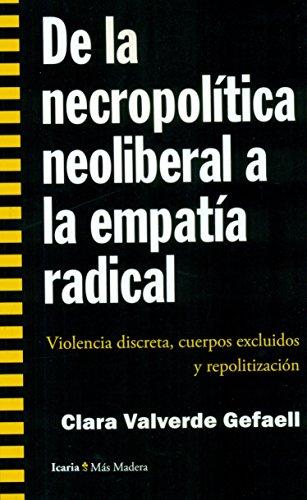 De la necropolítica neoliberal a la empatía radical. Violencia discreta, cuerpos excluidos y repolit -0