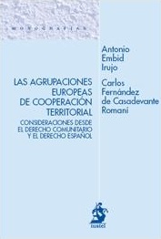 Agrupaciones Europeas de Cooperación Territorial Consideraciones desde el Derecho Comunitario y el Derecho...-0