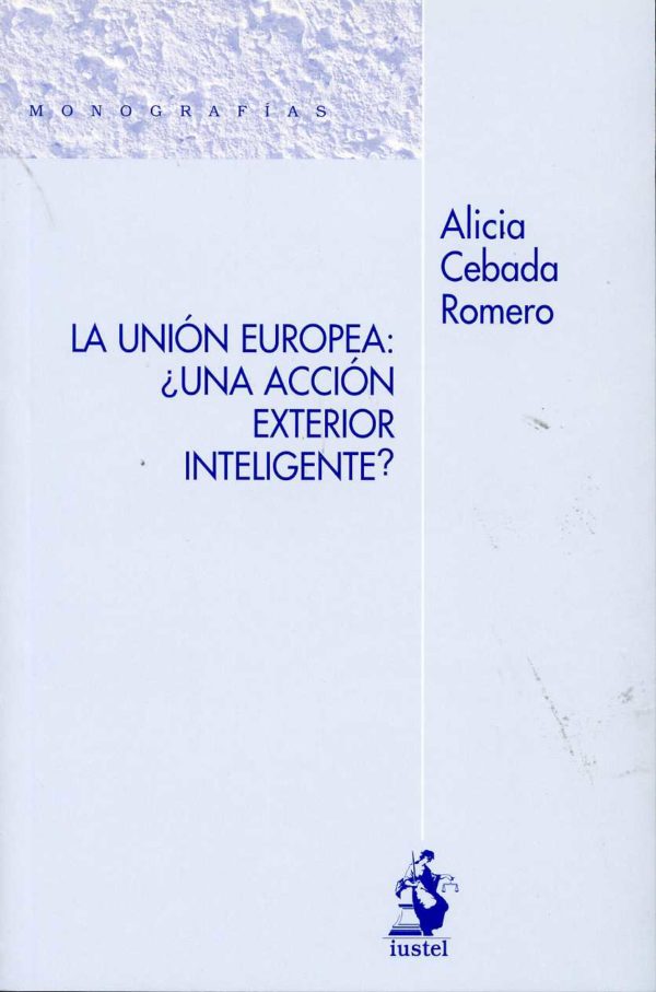 Unión Europea: ¿Una Acción Exterior Inteligente? -0