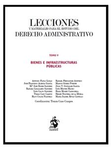 Lecciones y Materiales del Derecho Administrativo V Bienes e Infraestructuras Públicas -0