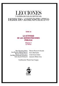 Lecciones y Materiales del Derecho Administrativo III/I Tomo III: La Actividad de las Administraciones Públicas-0