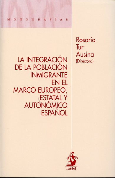 Integración de la Población Inmigrante en el Marco Europeo, Estatal y Autonómico Español-0