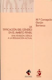 Tipificación del Género en el Ambito Penal. Una Revisión Crítica de la Regulación Actual-0