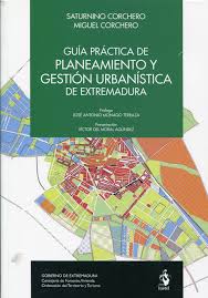 Guía Práctica de Planeamiento y Gestión Urbanistica de Extremadura-0