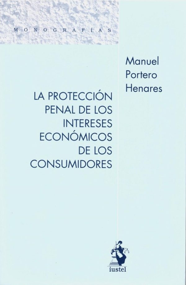 Protección Penal de los Intereses Económicos de los Consumidores-0