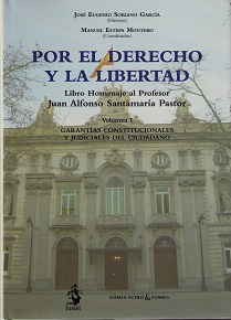 Por el Derecho y la Libertad, 2 Tomos Libro Homenaje al Profesor Juan Alfonso Santamaría Pastor-0