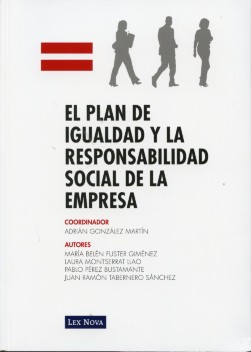 Plan de Igualdad y la Responsabilidad Social de la Empresa, El.-0
