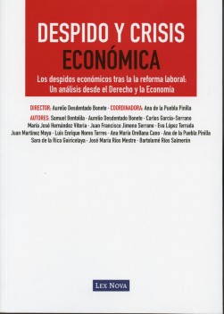 Despido y Crisis Económica. Los Despidos Económicos tras la Reforma Laboral: un Análisis desde el Derecho y la Economía.-0
