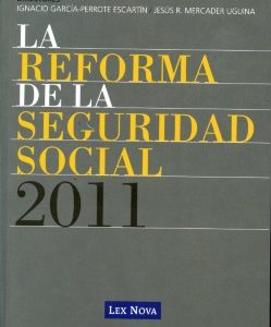 Reforma de la Seguridad Social 2011, La. -0