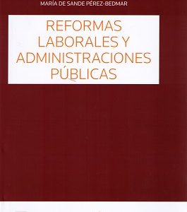 Reformas Laborales y Administraciones Públicas -0