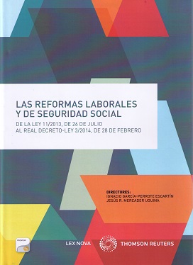 Reformas laborales y de Seguridad Social. FORMATO DUO. De la Ley 11/2013, de 26 de Julio y del Real Decreto-Ley 3/2014, de 28 de-0