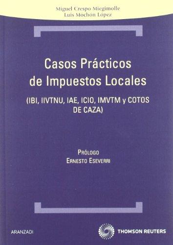 Casos Prácticos de Impuestos Locales. (IBI,IIVTNU, IAE,ICIOM IMVTM y COTOS DE CAZA)-0