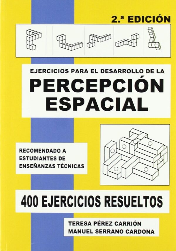 Ejercicios para el Desarrollo de la Percepción Espacial 400 Ejercicios Resueltos . Recomendado a Estudiantes de Enseñanzas Técnicas-0