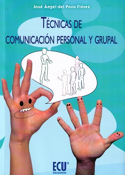 Técnicas de Comunicación Personal y Grupal -0