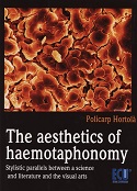 The Aesthetics of Haemotaphonomy. Stylistic Parallels Between a Science and Literature and the Visual Arts-0