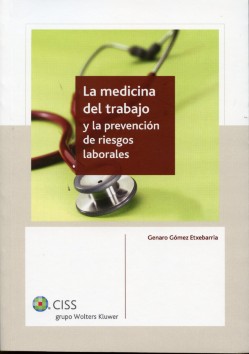Medicina del Trabajo y la Prevención de Riesgos Laborales,La -0