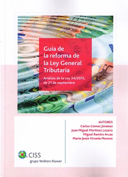 Guía de la Reforma de la Ley General Tributaria Análisis de la Ley 34/2015, de 21 de Septiembre-0