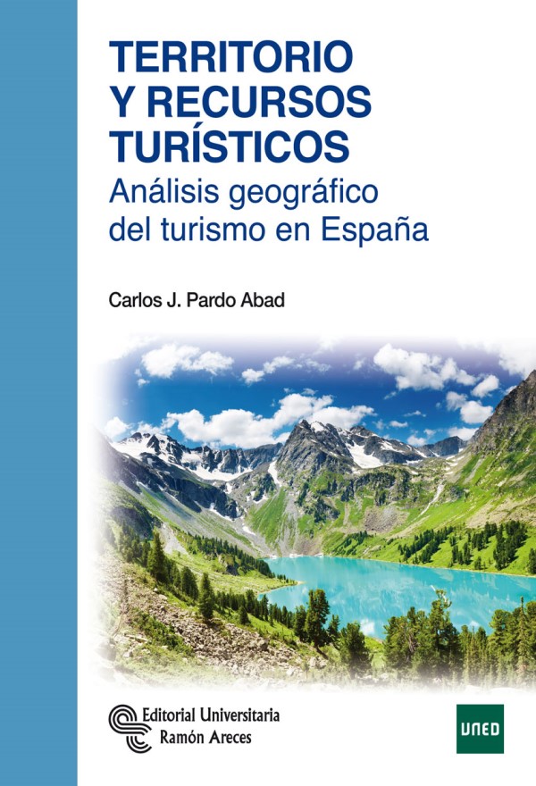 Territorio y recursos turísticos. Análisis geográfico del turismo en España-0