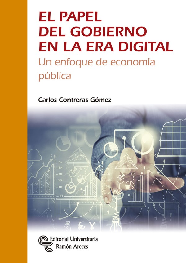 Papel del Gobierno en la Era Digital. Un Enfoque de Economía Pública-0