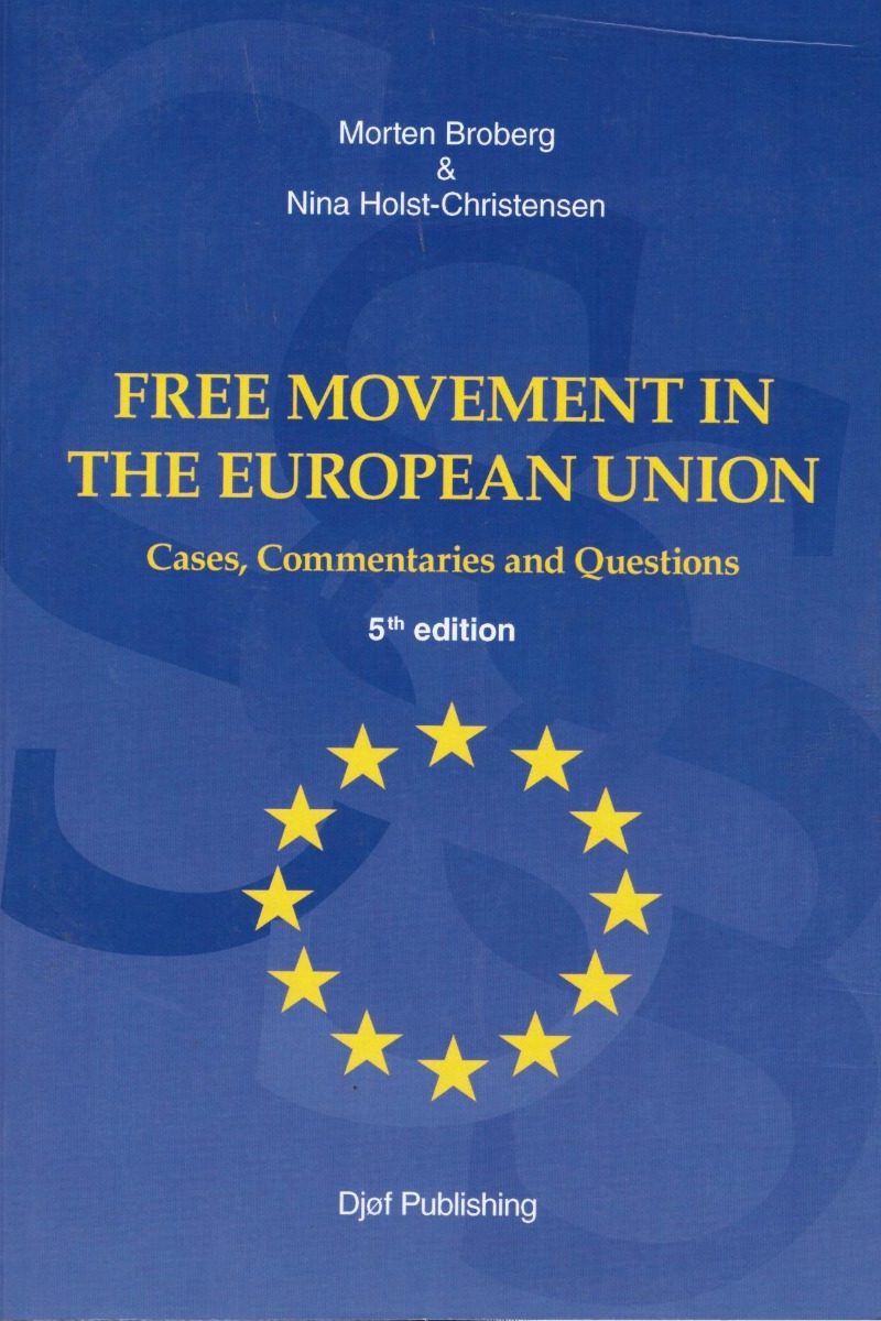Free Movement in the European Union. Cases, Commentaries and Questions-0