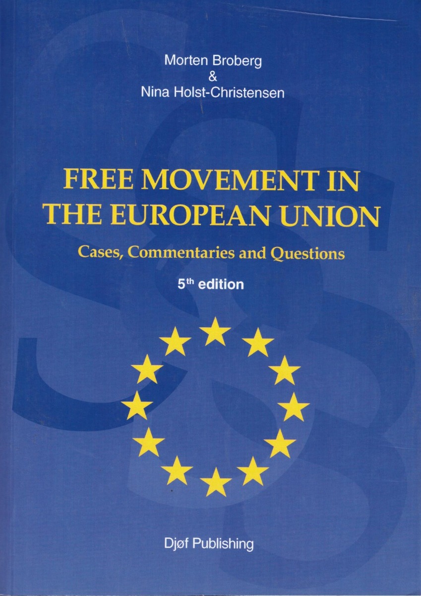 Free Movement in the European Union. Cases, Commentaries and Questions-0