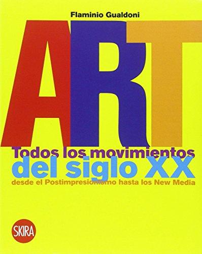 ART. Todos los Movimientos del Siglo XXI Desde el Postimpresionismo hasta los New Media-0
