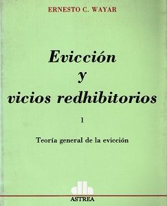 Evicción y Vicios Redhibitorios, 01. Teoría General de la Evicción-0