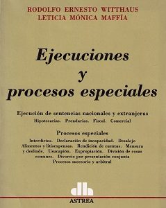 Ejecuciones y Procesos Especiales Ejecución de Sentencias Nacionales y Extranjeras-0