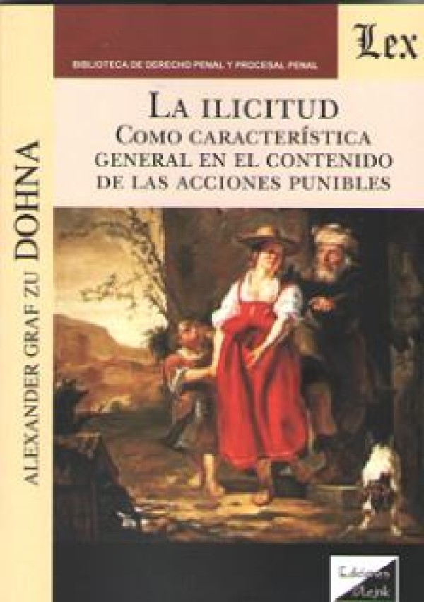 La ilicitud como característica general en el contenido de las acciones punibles-0