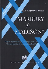 Marbury v. Madison. Origen, Argumentos y Contraargumentos del Control Judicial de Constitucionalidad-0