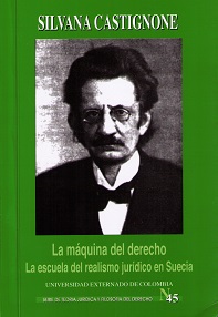 Máquina del Derecho La Escuela del Realismo Jurídico en Suecia (Axel Hägerström, Karl Olivercrona y Vilhelm Lu-0