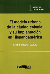 Modelo Urbano de la Ciudad Colonial y su Implantación en Hispanoamérica.-0