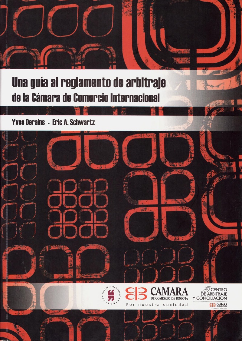 Una Guía al Reglamento de Arbitraje de la Cámara de Comercio Internacional.-0