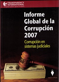 Informe Global de la Corrupción 2007. Corrupción en Sistema Judicial.-0