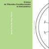 Crónica de Tribunales Constitucionales en Iberoamérica. -0